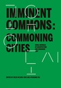 Cover: Imminent Commons: Commoning Cities - Actar D