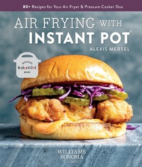 Enlarge image Cover: Air Frying with Instant Pot - Weldon Owen