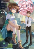 Cover: My Instant Death Ability Is So Overpowered, No One in This Other World Stands a Chance Against Me! Volume 5 - J-Novel Club