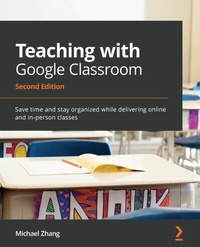 Abbildung von: Teaching with Google Classroom - Packt Publishing