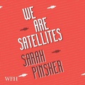 Cover: We Are Satellites - Head of Zeus