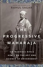 Cover: The Progressive Maharaja - C Hurst & Co Publishers Ltd