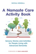 Cover: A Namaste Care Activity Book - Jessica Kingsley Publishers