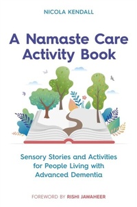 Abbildung von: A Namaste Care Activity Book - Jessica Kingsley Publishers