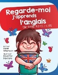 Cover: Regarde-moi j'apprends l'anglais (Look at me I'm Learning, #13) - Look at me I'm Learning