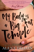 Cover: My Body Is A Big Fat Temple - Woodhall Press