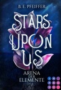 Cover: Stars Upon Us. Arena der Elemente - Impress
