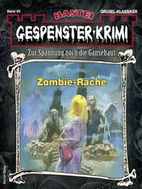 Abbildung von: Gespenster-Krimi 65 - Bastei Lübbe