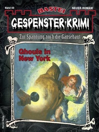 Abbildung von: Gespenster-Krimi 66 - Bastei Lübbe