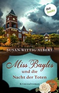 Cover: Miss Bayles und die Nacht der Toten - Ein Fall f&uuml;r China Bayles 2 - dotbooks
