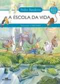 Cover: A escola da vida - Editora Melhoramentos