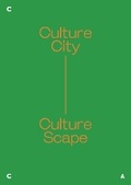 Cover: Culture City. Culture Scape. - Singapore University Press