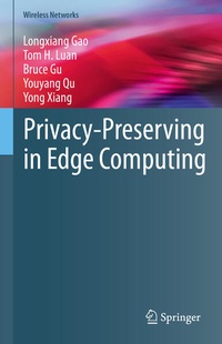 Enlarge image Cover: Privacy-Preserving in Edge Computing - Springer