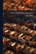 Cover: The Conveyancer's Guide - Nabu Press