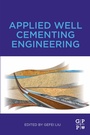 Cover: Applied Well Cementing Engineering - Gulf Professional Publishing