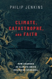 Enlarge image Cover: Climate, Catastrophe, and Faith - OUP eBook