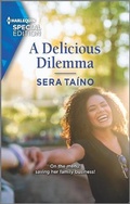 Cover: A Delicious Dilemma - Harlequin Special Edition