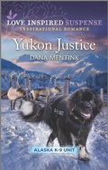 Cover: Yukon Justice - Love Inspired Suspense