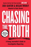 Cover: Chasing the Truth: A Young Journalist's Guide to Investigative Reporting - Philomel Books