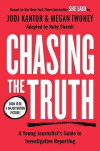 Enlarge image Cover: Chasing the Truth: A Young Journalist's Guide to Investigative Reporting - Philomel Books,U.S.