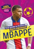 Cover: 100% Unofficial Football Idols: Mbappe - Farshore