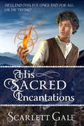 Cover: His Sacred Incantations (The Warrior's Guild, #2) - Unnatural Redhead Creations