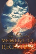 Cover: Moment of Reckoning (Nine Kingdoms, #7) - Nine Kingdoms