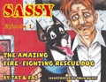 Cover: Sassy the Amazing Fire-Fighting Rescue Dog - Sassy the Amazing Fire-Fighting Rescue Dog