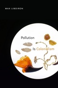 Cover: Pollution Is Colonialism - De Gruyter