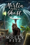 Cover: Merlin Fights a Ghost (Merlin's Magical Mysteries, #2) - Partridge & Pear Press