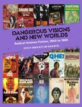 Cover: Dangerous Visions and New Worlds - PM Press