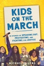 Cover: Kids on the March - Little, Brown Books for Young Readers