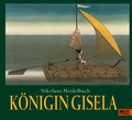 Cover: K&ouml;nigin Gisela - Beltz Verlagsgruppe GmbH & Co. KG
