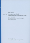 Cover: Hermann von Wied, Erzbischof und Kurf&uuml;rst von K&ouml;ln. Teil 3: 1543-1545 - Habelt, R