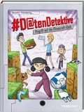 Cover: #Datendetektive. Band 5. Angriff auf die Minecraft-Welt - Tessloff Verlag Ragnar Tessloff GmbH & Co. KG