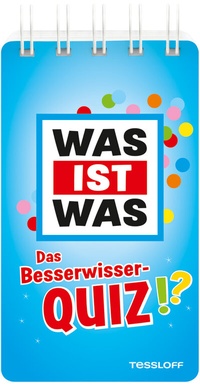 Abbildung von: WAS IST WAS Das Besserwisser-Quiz - Tessloff Verlag Ragnar Tessloff GmbH & Co. KG