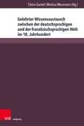 Abbildung von: Gelehrter Wissensaustausch zwischen der deutschsprachigen und der französischsprachigen Welt im 18. Jahrhundert - Brill Deutschland