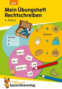 Abbildung von: Mein Übungsheft Rechtschreiben 4. Klasse - Hauschka Verlag