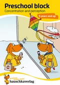 Cover: Preschool Activity Book for 5 Years - Boys and Girls - Concentration and perception - Hauschka Verlag