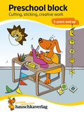 Cover: Preschool Kids Activity Books for 5+ year olds for Boys and Girls - Cutting, Gluing, Preschool Craft - Hauschka Verlag