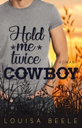 Cover: Hold me twice, Cowboy - Nova MD