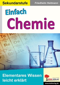 Abbildung von: Einfach Chemie - KOHL VERLAG Der Verlag mit dem Baum