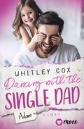 Cover: Dancing with the Single Dad - Adam - MORE by Aufbau Digital