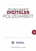Cover: Zukunft Digitaler Polizeiarbeit - Verlag f&uuml;r Polizeiwissenschaft