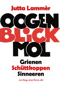 Enlarge image Cover: Oogenblick mol ... - verlag.marless.de