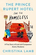 Cover: The Prince Rupert Hotel for the Homeless - William Collins