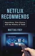 Cover: Netflix Recommends - University of California Press