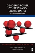 Cover: Gendered Power Dynamics and Exotic Dance - Routledge