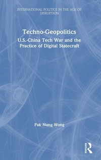 Abbildung von: Techno-Geopolitics - Routledge India