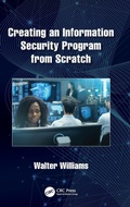 Cover: Creating an Information Security Program from Scratch - CRC Press
